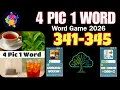 4 PIC 1 WORD Word Game 2026 level 341 342 343 344 345