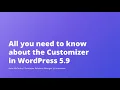 All you need to know about the Customizer in WordPress 5 9