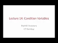 Operating Systems Lecture 14 Condition variables