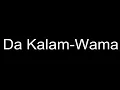 Da Kalam-Wama lyrics