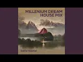 Download Lagu Millenium Dream House Mix (Extended Version)