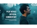 Plot Device BRAND NEW Commentary