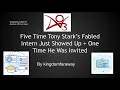 Five Times Tony Stark s Fabled Intern Just Showed Up One Time He Was Invited by kingdomfaraway
