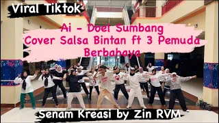 Download Ai - Doel Sukbang cover by Salsa Binta ft 3 Pemuda Berbahaya Viral Tiktok Senam Kreasi by Zin RVM MP3