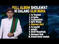 Download Lagu SHOLAWAT KI DALANG ULIN NUHA  KI DALANG ULIN FULL ALBUM 2022