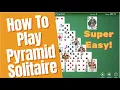 Pyramid Solitaire - How To Play
