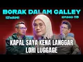 Download Lagu PODCAST Borak Dalam Galley EP 119 - Kapal Saya Langgar Lori Luggage