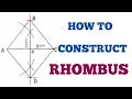 HOW TO CONSTRUCT A RHOMBUS