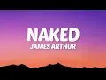 Download Lagu James Arthur - Naked (Lyrics)