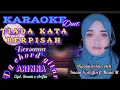 Download Lagu KARAOKE DUET TIADA KATA BERPISAH BERSAMA ARINNA - CIPT. IMAM S ARIFIN - DG CHORD GITAR