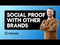How to Leverage the Power of Social Proof and Partnerships