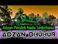 Download Lagu Adzan Dhuhur Nada Sederhana Nafas Pendek Untuk Belajar Adzan