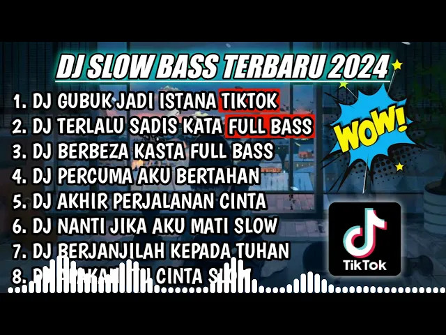 Download MP3 DJ SLOW FULL BASS TERBARU 2024 || DJ GUBUK JADI ISTANA TIKTOK ♫ REMIX FULL ALBUM TERBARU 2024