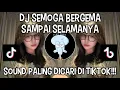 Download Lagu DJ SEMOGA BERGEMA SAMPAI SELAMANYA | SOUND VIRAL DI TIKTOK ‼️