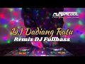 Download Lagu DJ Dadiang Ratu - Edi Satya Remix DJ Fullbass Viral Tiktok 2025