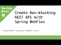 Create non-blocking REST API with Spring Webflux