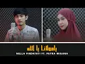 Download Lagu Ya Maulana Ya Allah - Fadi Tolbi || Nella Firdayati ft. Putra Wiguna @Nella Firdayati Official