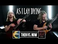 Lagu As I Lay Dying THEN VS. NOW - Riffs From Shadows Are Security and Shaped By Fire (Riff Battle)