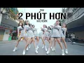 Download Lagu [HOT TIKTOK CHALLENGE PHỐ ĐI BỘ TẾT 2021] Pháo - 2 Phút Hơn KAIZ Remix Dance By B-WILD From Vietnam