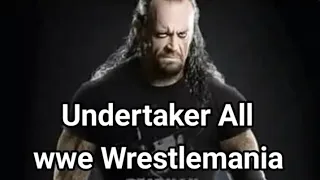 Undertaker all wwe WrestleMania matches Undertaker 23-2 Undertaker tribute all wwe matches taker