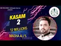 Download Lagu Kasam 2 New Punjabi Songs 2024 Full Video||Masha Ali NEW SONG || Punjabi Songs||