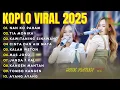 Download Lagu KOPLO VIRAL 2025 - Nan Ko Paham - Ajeng Febria | Album Ambyar Viral | Tia Monika