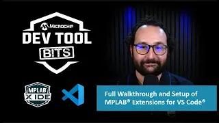 Dev Tool Bits Full Walkthrough and Setup of MPLAB Tools for VS Code