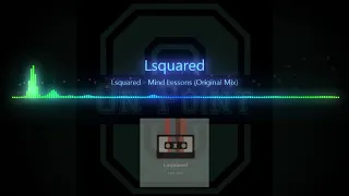 lsquared mind lessons original mix
