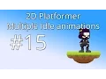15 Unity 5 tutorial for beginners 2D Platformer - Multiple idle animations