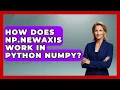 How Does Np newaxis Work In Python NumPy - Python Code School