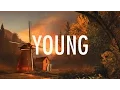 Download Lagu The Chainsmokers – Young (Lyrics / Lyric Video) [EDM]