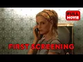 First Screening English Full Movie