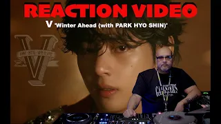 V Winter Ahead With PARK HYO SHIN Official MV Reaction By DJ Producer Frankie Biggz 