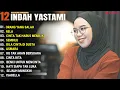 Download Lagu INDAH YASTAMI FULL ALBUM - ORANG YANG SALAH - RELA || COVER AKUSTIK TERBAIK 2024