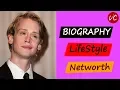 Macaulay Culkin Lifestyle Net Worth Family Cars House Biography