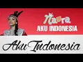 Download Lagu Aku Indonesia Minus One - Karaoke - Naura