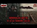 Download Lagu Gn Salak (part 8) TERSESAT DI LEMBAH TERDALAM GUNUNG SALAK
