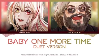 BABY ONE MORE TIME DUET VERSION FT JACK BLACK 