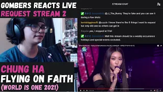 Download CHUNG HA | Flying on Faith (World is One 2021) REACTION | Gombers Reacts Live MP3