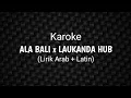 Download Lagu Karoke Ala Bali X Laukanda Hub
