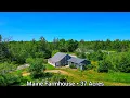 Maine Farmhouse on 37 Acres 245k Investors Sunrise Trails ME Real Estate Schoodic Lake