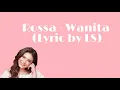 Download Lagu Rossa - Wanita (Lyric by LS)