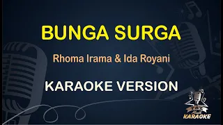 BUNGA SURGA KARAOKE || Rhoma Irama & Ida Royani ( Karaoke ) Dangdut || Koplo HD Audio