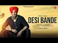 Lagu Desi Bande | Inderjeet Nikku | Finetouch Music | R.Swami | Gurnaam Gama | Jaidev Kumar