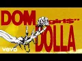 Download Lagu Dom Dolla - girl$ (Official Audio)