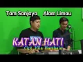 Download Lagu ALAM LIMAU feat TAM SANJAYA / KATAN HATI. Cipt, Hila Hambala. Produksi Studio 16 Kalianda