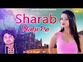 Download Lagu Haryanvi New Song : Sharab Nahi Pee | Miss Ada \u0026 Tarun Panchal | TR | Latest Haryanvi Song 2018