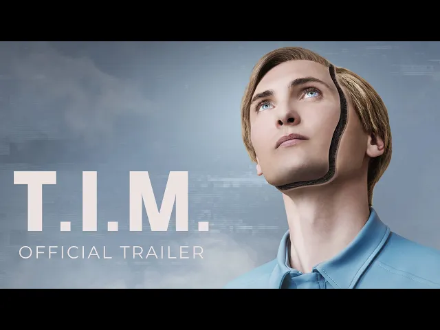 T.I.M. | Official International Trailer
