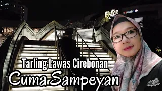 TARLING LAWAS CERIBONAN // CUMA SAMPEAN