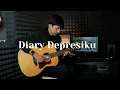 Diary Depresiku - Last Child | Cover Gitar